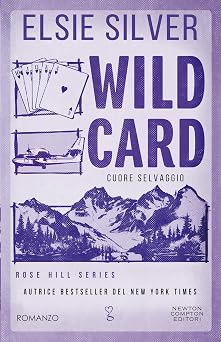 Wild Card. Cuore selvaggio (Rose Hill Series Vol. 4)
