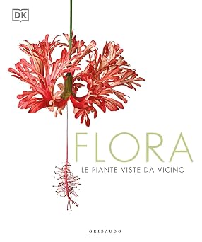 DK Flora. Le piante viste da vicino