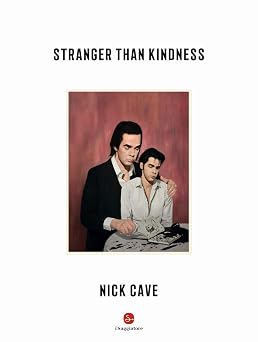 Stranger than kindness