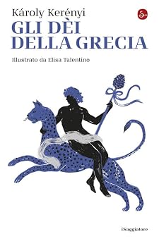 Gli dei della Grecia. Nuova ediz.