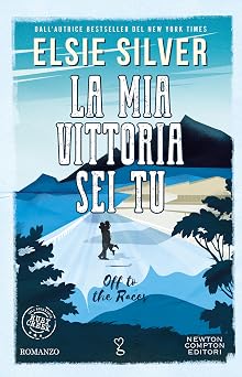 La mia vittoria sei tu. Off to the Races (Gold Rush Ranch Vol. 1)